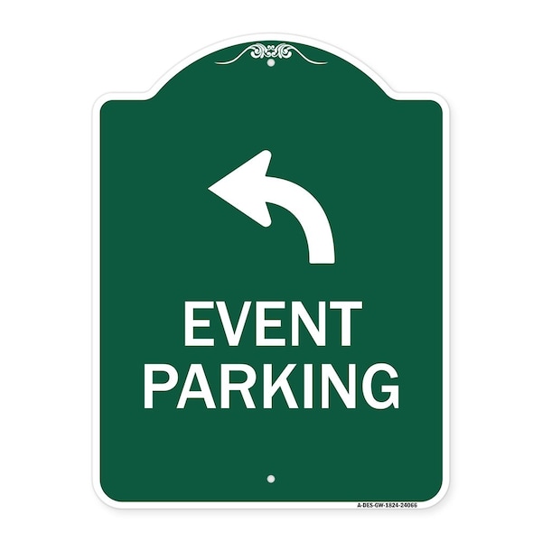 Signmission Event Parking W/ Upper Left Arrow, Green & White Aluminum Sign, 18" x 24", GW-1824-24066 A-DES-GW-1824-24066 - main